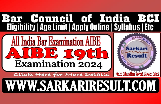 Sarkari Result AIBE XIX Online Form 2024