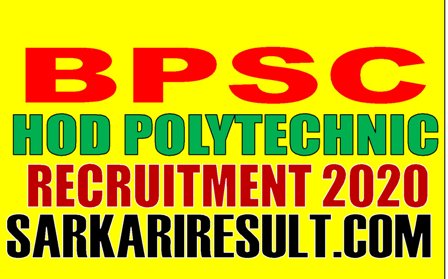 Bihar BPSC HOD Civil Mechanical Electronics Recruitment 2020