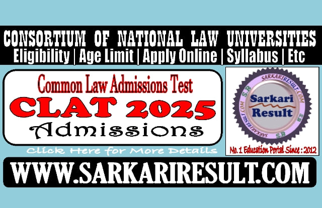 Sarkari Result CLAT 2025 Online Form