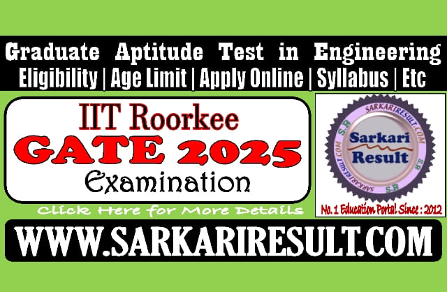 Sarkari Result GATE 2025 Online Form