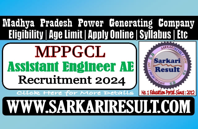 Sarkari Result MPPGCL Assistant Engineer Online Form 2024