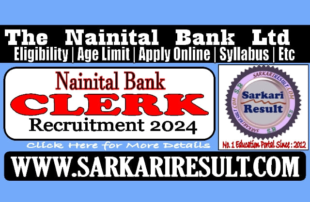 Sarkari Result Nainital Bank Clerk Recruitment 2024