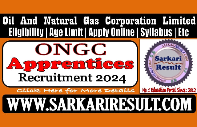 Sarkari Result ONGC Apprentices Recruitment 2024