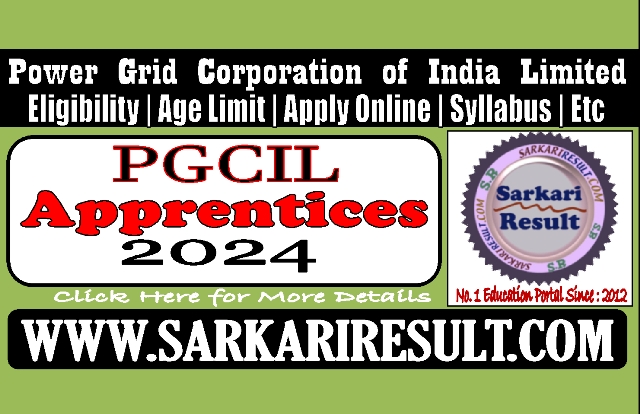 Sarkari Result PGCIL Apprentices Online Form 2024