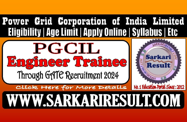 Sarkari Result PGCIL Engineer Trainee Online Form 2024