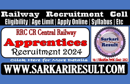 Sarkari Result RRC CR Apprentices Online Form 2024