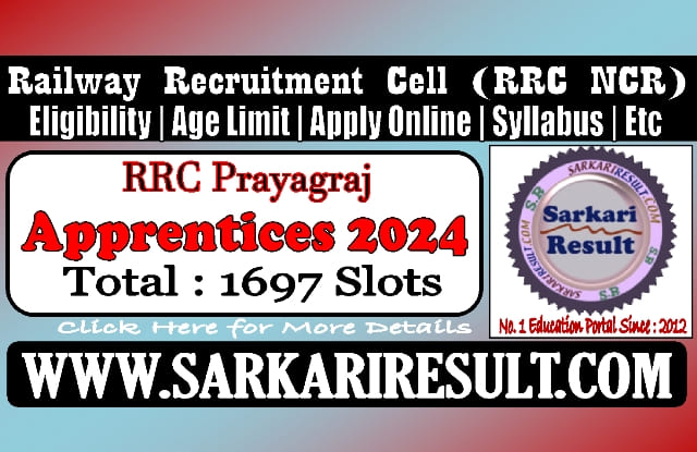 Sarkari Result RRC Praygraj Apprentices Online Form 2024