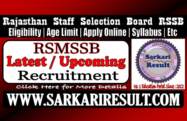 Sarkari Result RSMSSB Latest and Upcoming Recruitment 2024