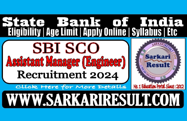 Sarkari Result SBI Assistant Manager Engineer Online Form 2024