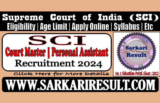 Sarkari Result SCI Court Master and Personal Assistant Recruitment 2024