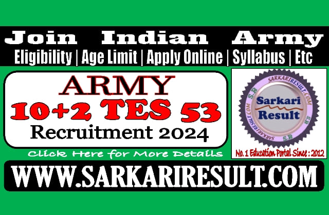 Sarkari Result Army TES 53 Batch Online Form 2024