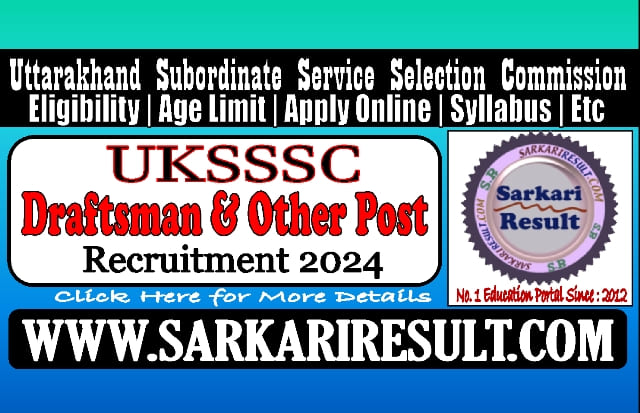 Sarkari Result UKSSSC Draftsman Recruitment 2024