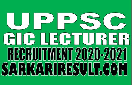 UPPSC GIC Lecturer Recruitment 2020-2021