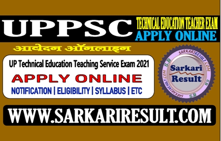 Sarkari Result UP Technical Education Teaching Service Exam 2021