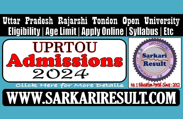 Sarkari Result UPRTOU Admissions Online Form 2024