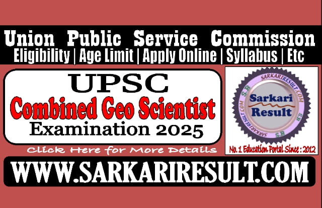 Sarkari Result UPSC Geo Scientist 2025 Online Form